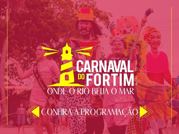 CARNAVAL DO FORTIM 2024 - ONDE O RIO BEIJA O MAR