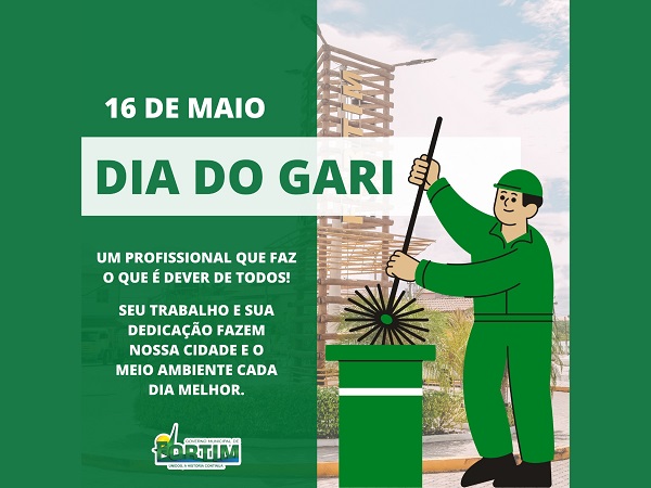 16 DE MAIO - DIA DO GARI