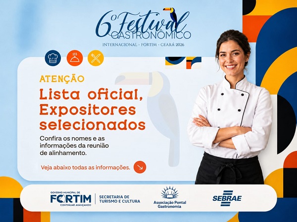 FESTIVAL GASTRONÔMICO INTERNACIONAL DO PONTAL DE MACEIÓ FORTIM 2026: EXPOSITORE [...]