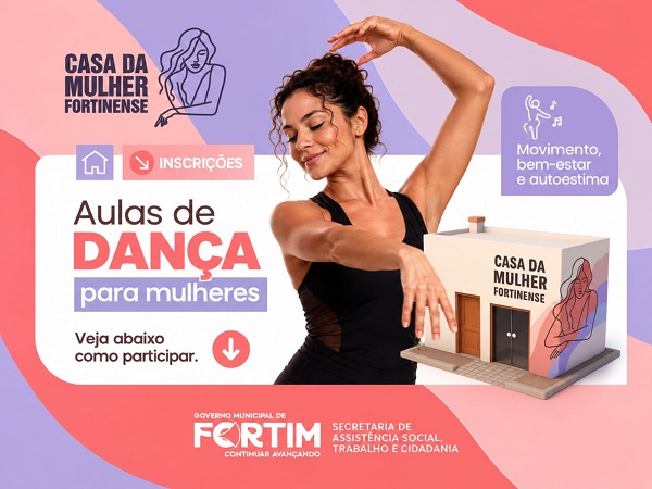 A CASA DA MULHER FORTINENSE ABRE INSCRIÇÕES PARA AULAS DE DANÇA
